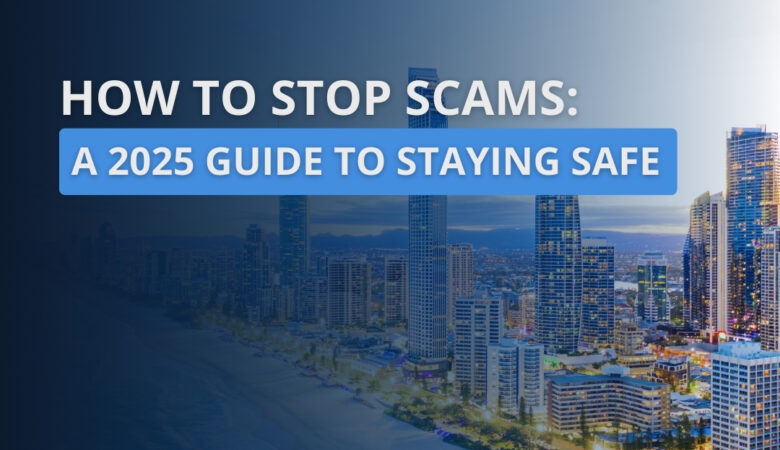 How to Stop Scams:  A 2025 Guide to Staying Safe