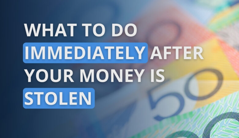 What to Do Immediately After Your Money Is Stolen?
